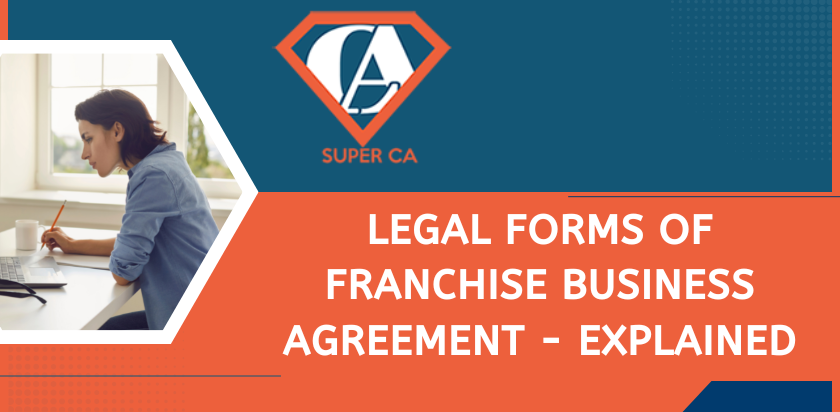 Legal Forms of Franchise Business