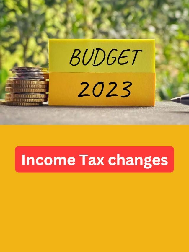 Income Tax changes in Budget 2023-24