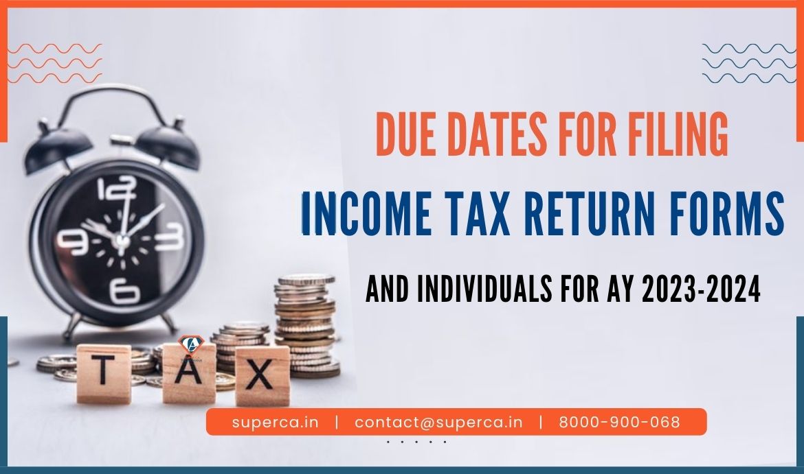 Due Dates For Itr Filing Ay 2023 2024 