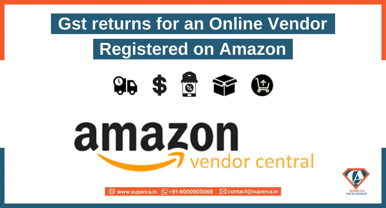 GST returns for an online vendor registered on Amazon