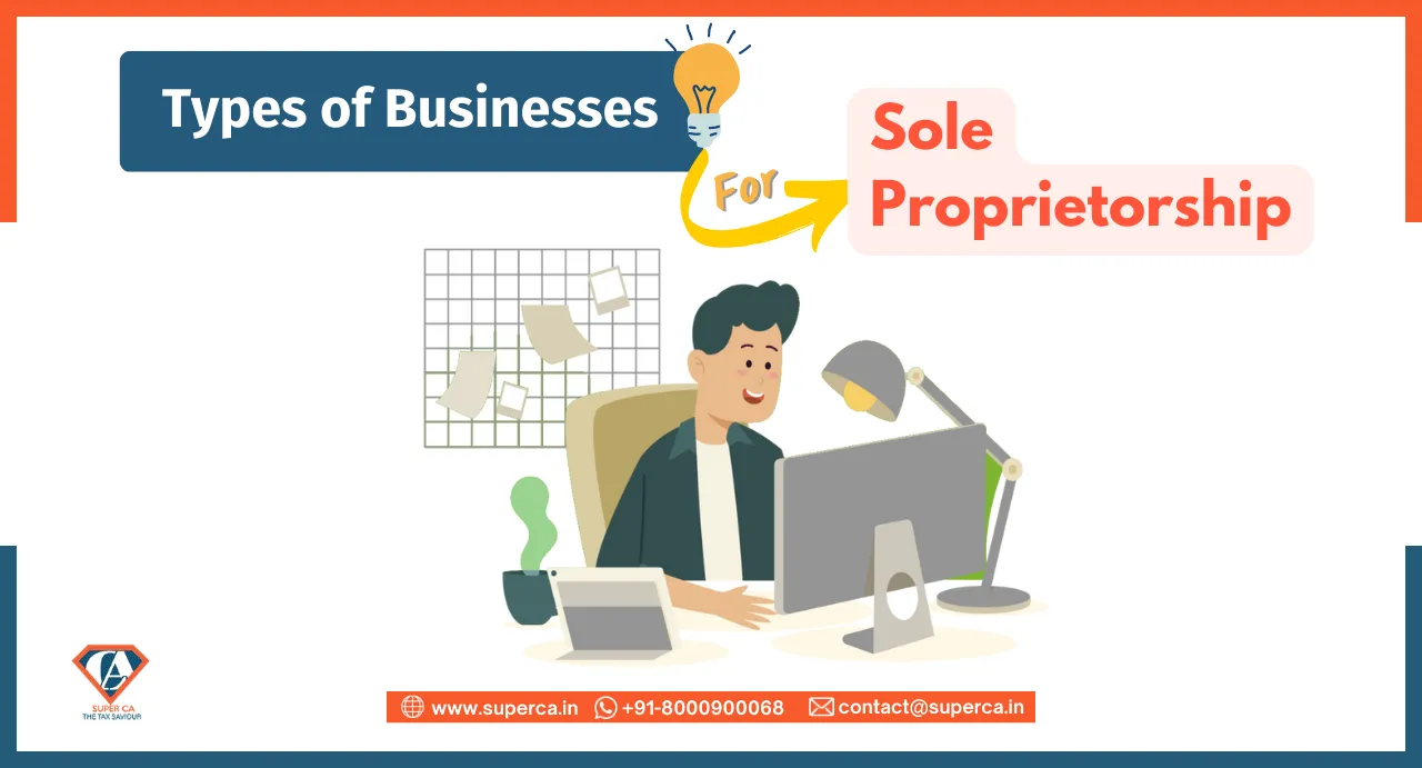 Types of Businesses that are Best Suitable for Sole Proprietorship