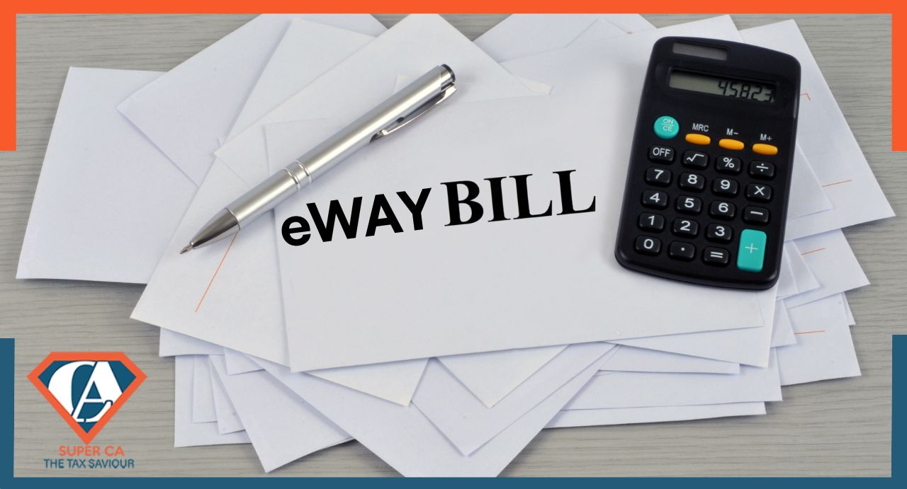 What is eWay Bill? Rules and Registration Process