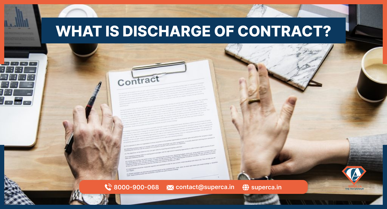 What is Discharge of Contract? Explained!