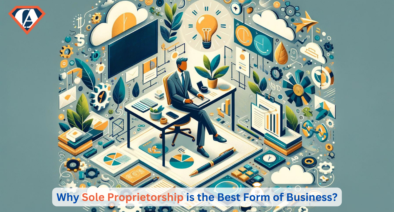 Why Sole Proprietorship is the Best Form of Business