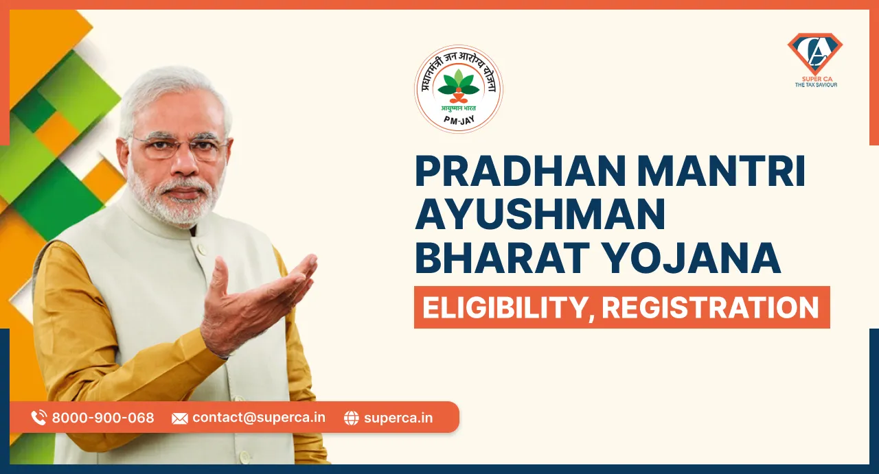 Pradhan Mantri Ayushman Bharat Yojana: Eligibility and Registration
