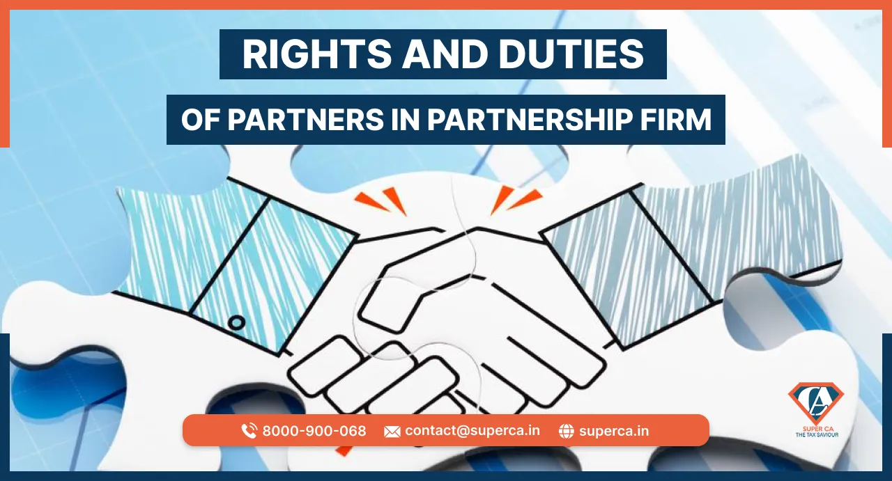 What are the Rights and Duties of Partners in Partnership Firm?