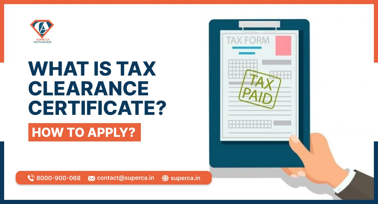 What is a Tax Clearance certificate? How to Apply