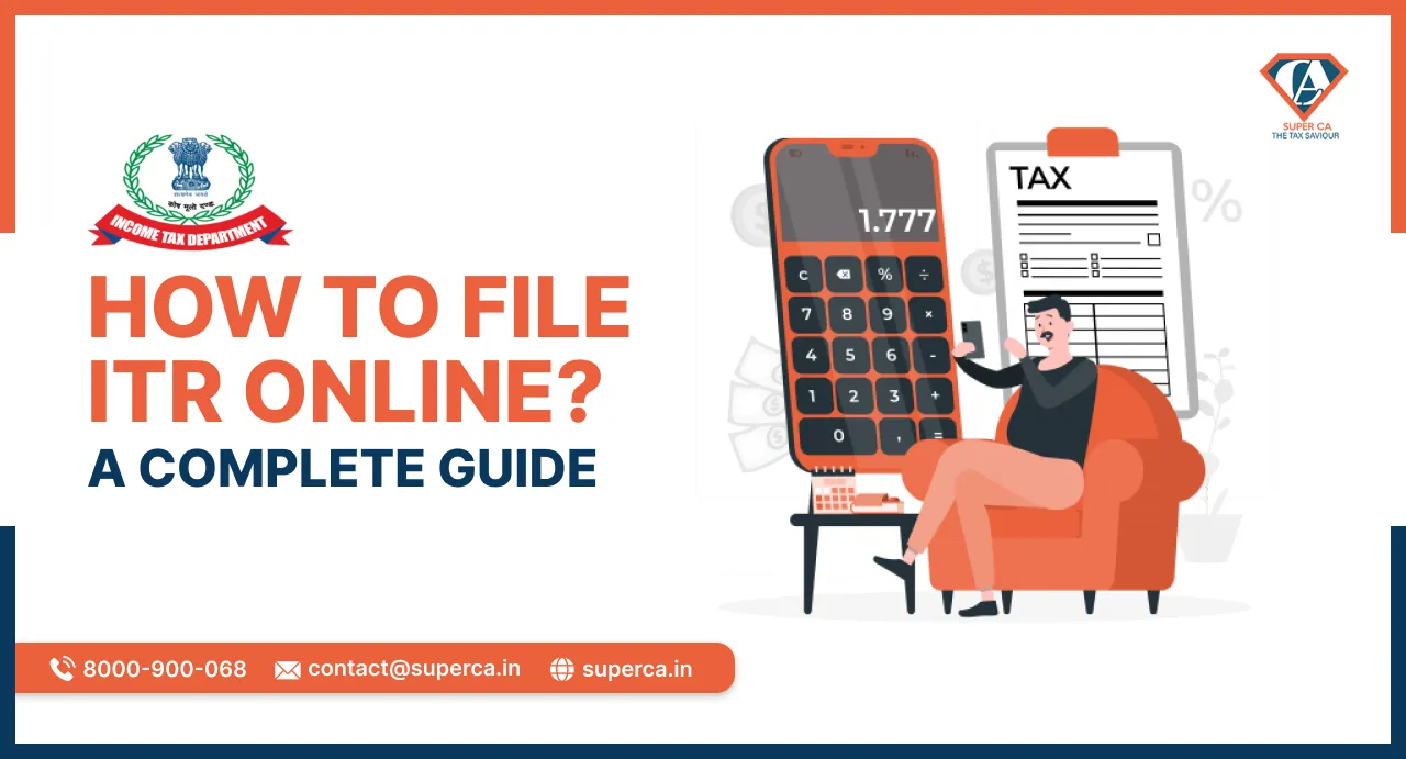 How to File ITR Online? A Complete Guide