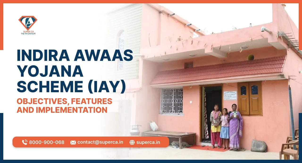 Indira Awaas Yojana Scheme (IAY)|  Objectives, Features and Implementation