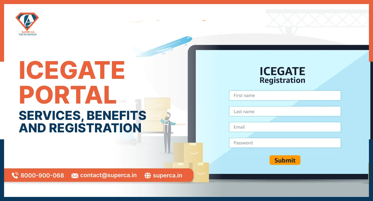 What is ICEGATE Portal? Services, Benefits, and Registration
