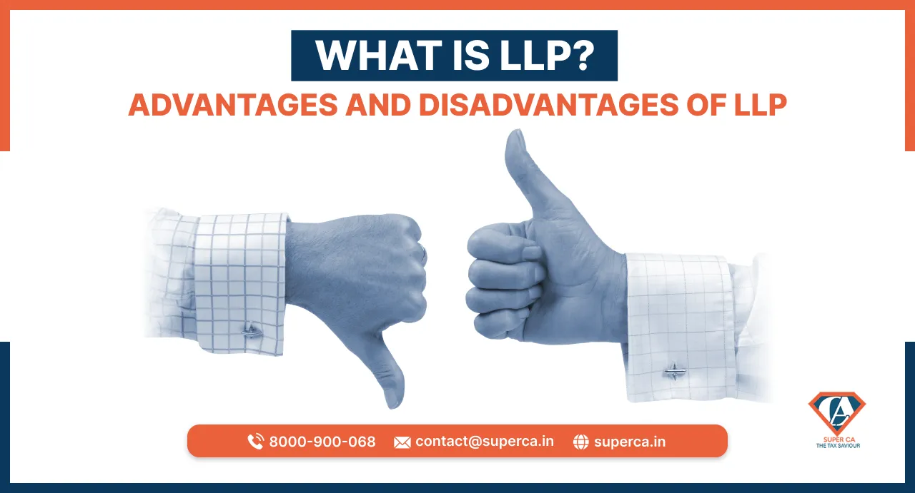 What is LLP? Advantages and Disadvantages of LLP