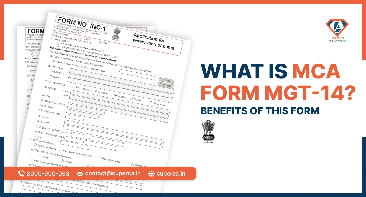 What is MCA Form MGT-14? Benefits of this Form