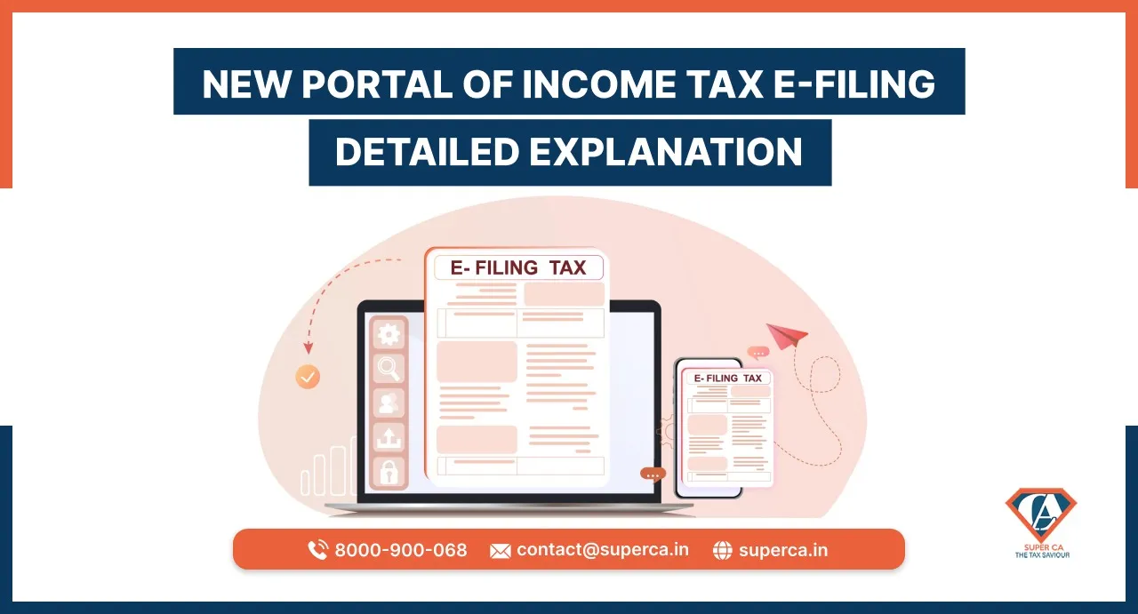 New Portal of Income Tax E-Filing| Detailed Explanation